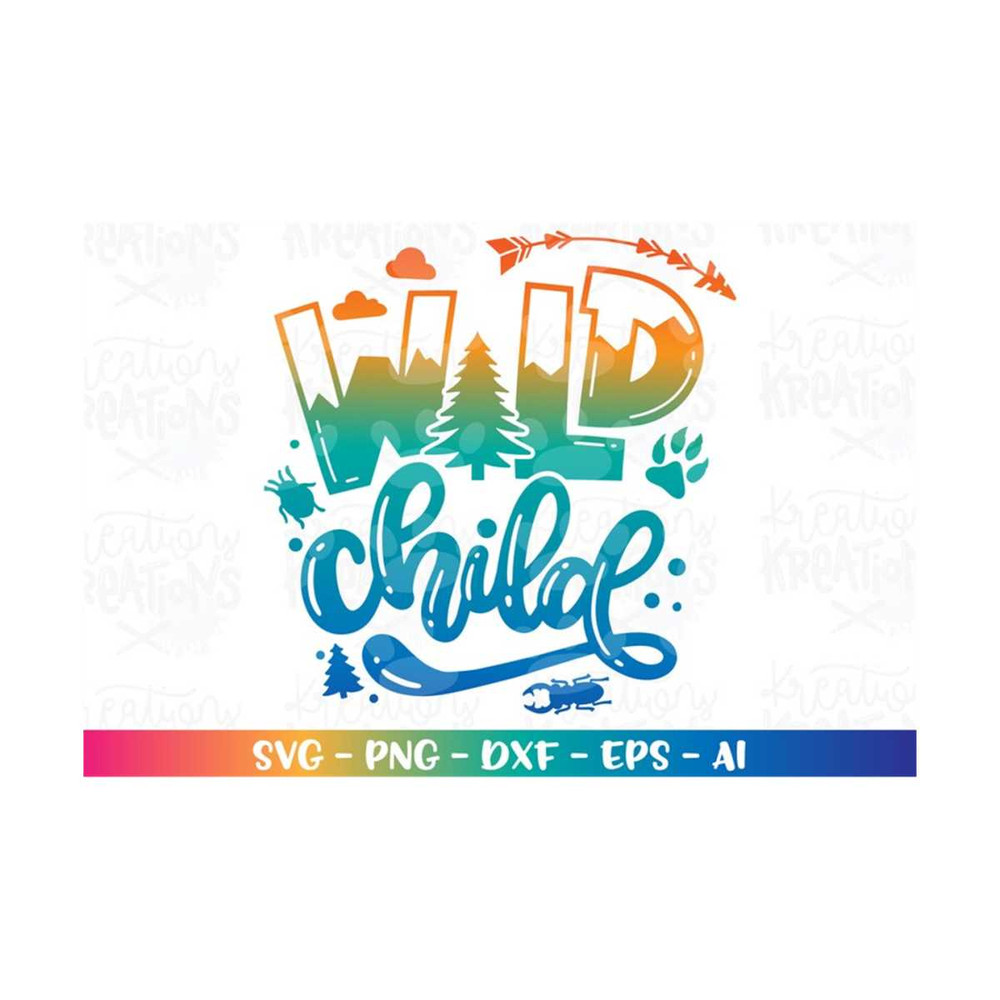 MR-308202320248-wild-child-svg-adventure-quotes-adventure-kids-svg-cut-cutting-image-1.jpg