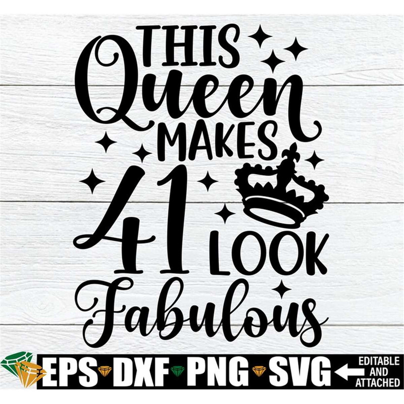 MR-308202320431-this-queen-makes-41-look-fabulous-birthday-queen-fabulous-image-1.jpg