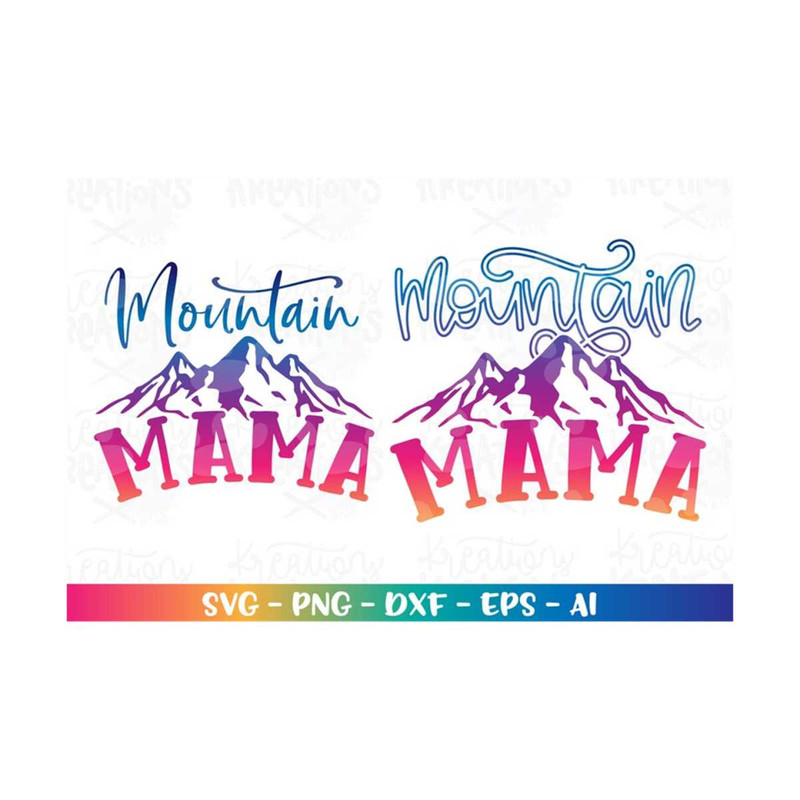 MR-3082023201112-mountain-mama-svg-mom-mama-mountain-quotes-sayings-svg-print-image-1.jpg