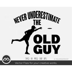 disc golf svg never underestimate the old guy - disc golf svg, disc golf, golf svg, disc golf cricut, frisbee svg, dxf,