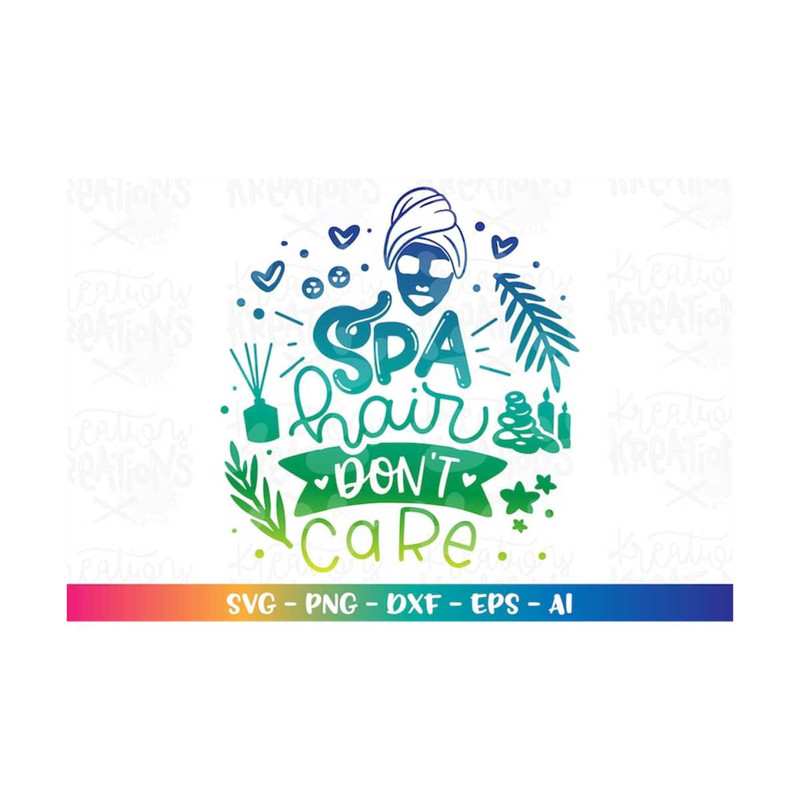 MR-3082023201443-spa-svg-spa-hair-dont-care-svg-cute-print-decal-iron-on-image-1.jpg