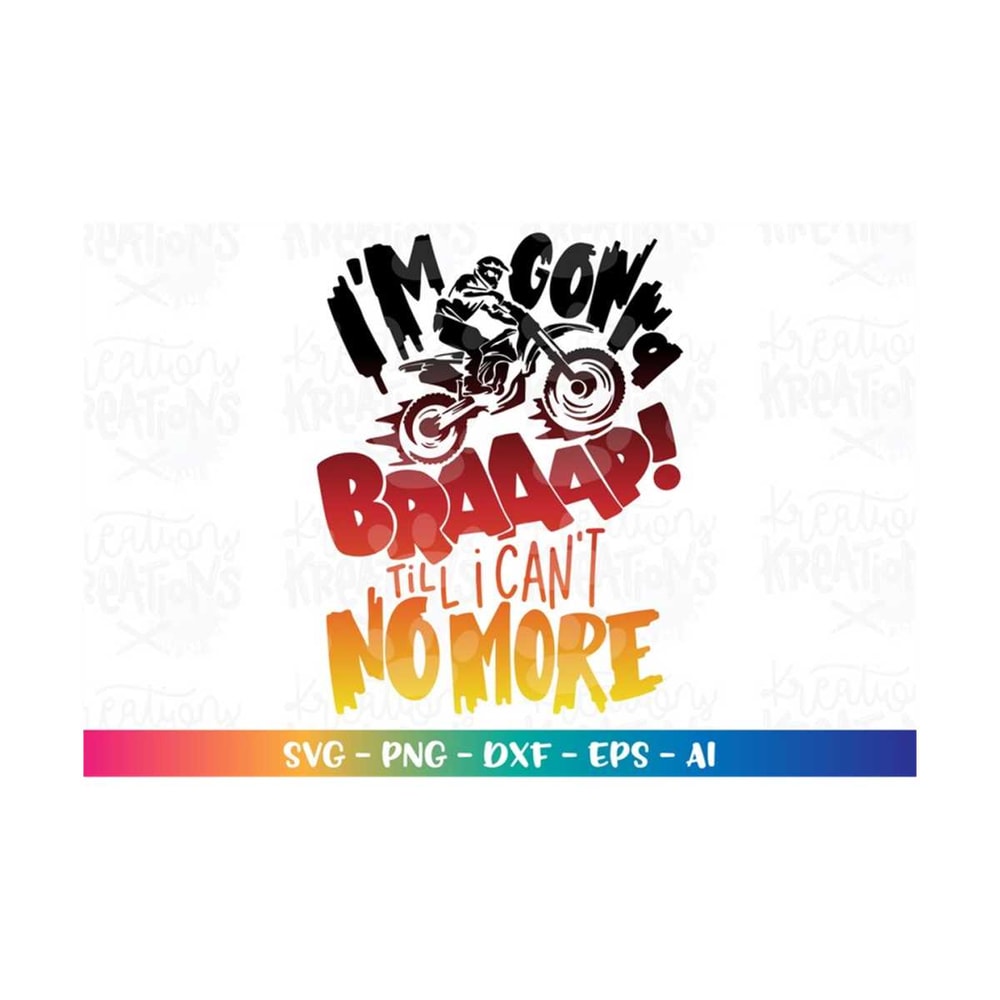 MR-3082023202213-dirt-bike-svg-clipart-motocross-svg-im-gonna-braap-till-i-image-1.jpg
