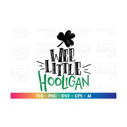 wee little hooligan svg kids st. patrick's day iron on printable shirt cut file cricut silhouette instant download vecto