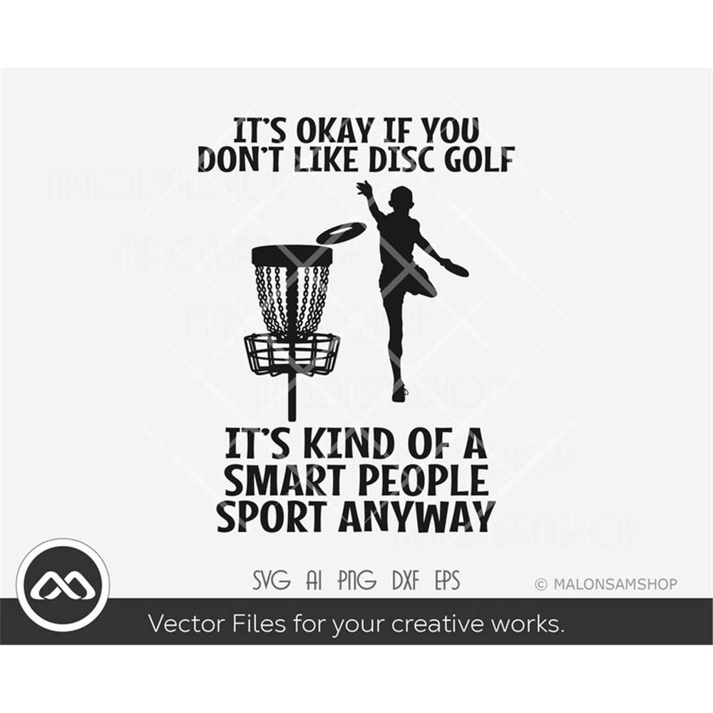 MR-3082023203832-disc-golf-svg-its-okay-if-you-dont-like-disc-golf-image-1.jpg