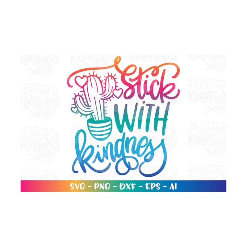 MR-3082023203847-stick-with-kindness-svg-cactus-succulents-plants-cute-image-1.jpg
