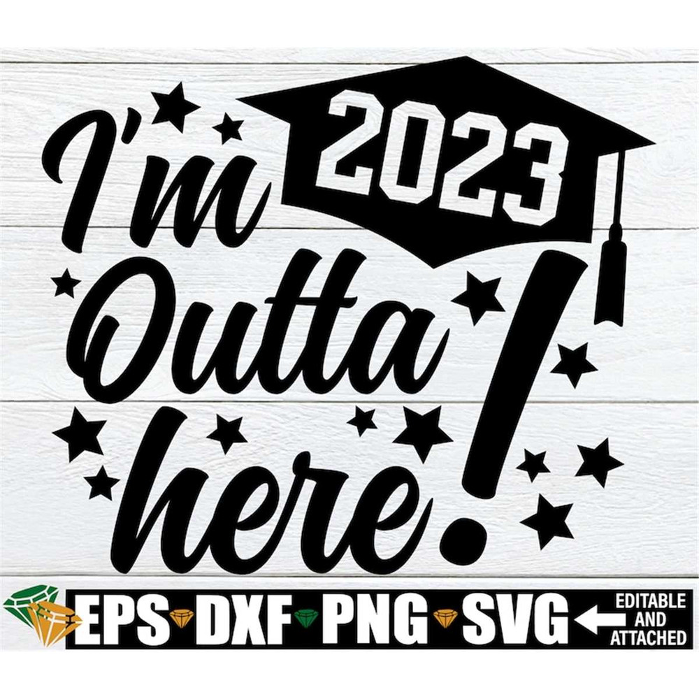 MR-308202320402-im-outta-here-graduation-svg-end-of-the-year-svg-image-1.jpg