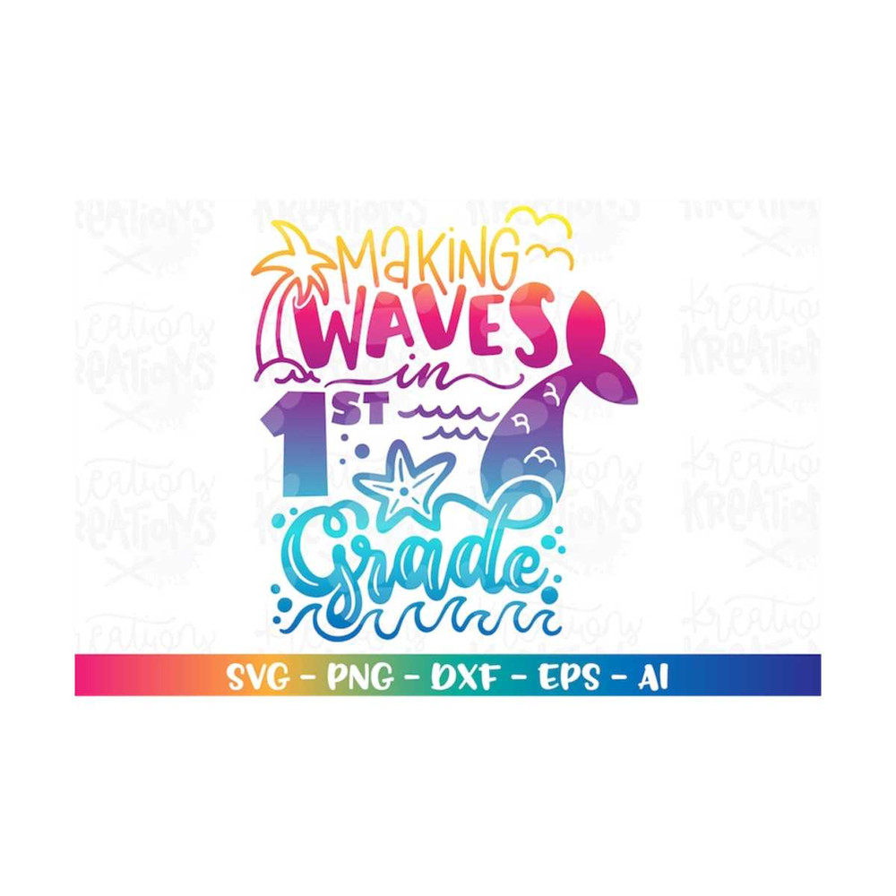MR-3082023204141-back-to-school-svg-making-waves-in-1st-grade-mermaid-color-image-1.jpg