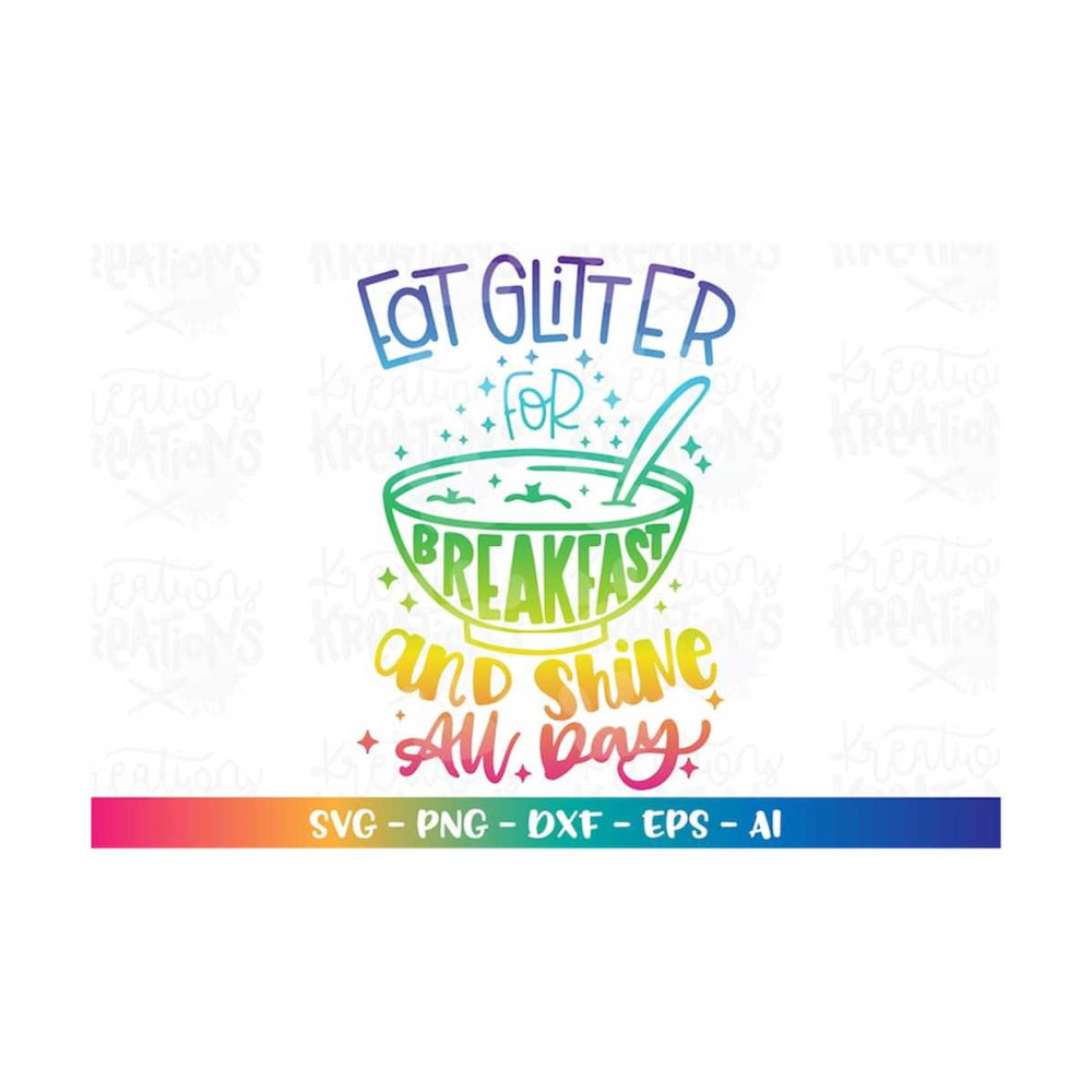 MR-3082023205035-eat-glitter-for-breakfast-and-shine-all-day-svg-cute-glitter-image-1.jpg