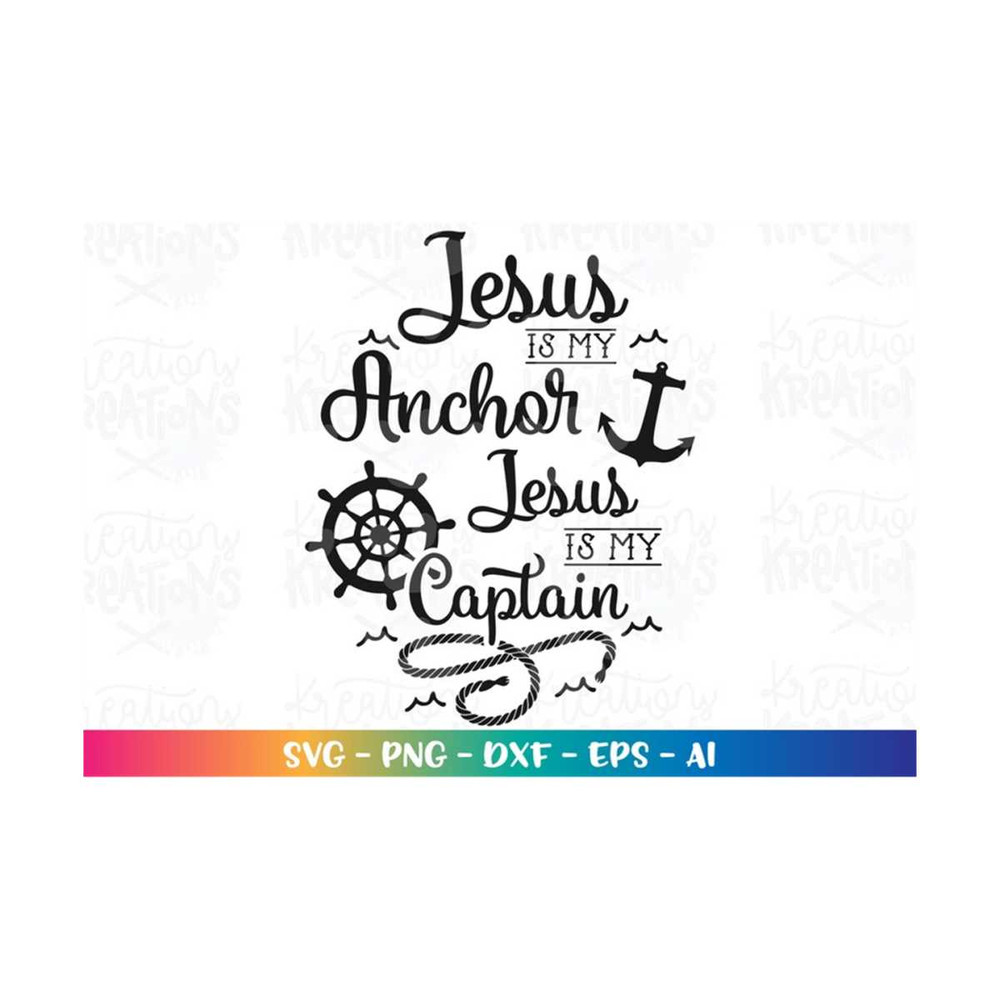 MR-3082023205034-jesus-is-my-anchor-jesus-is-my-captain-svg-religious-quote-image-1.jpg