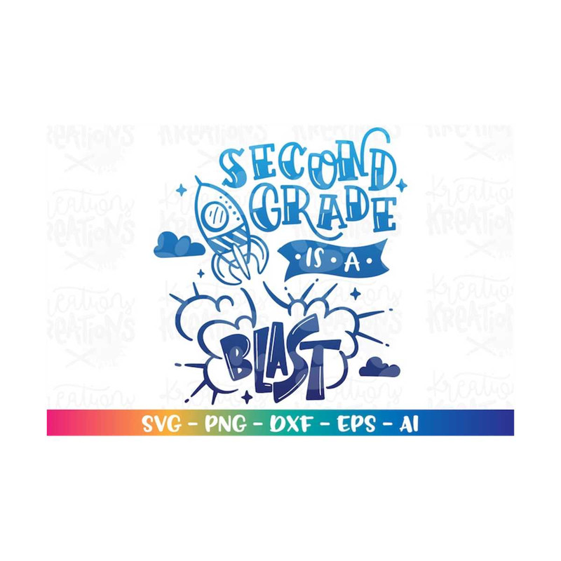 MR-3082023205212-back-to-school-svg-second-grade-is-a-blast-rocket-spaceship-image-1.jpg