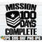 MR-3082023205229-mission-100-days-complete-100th-day-of-school-svg-boy-100th-image-1.jpg