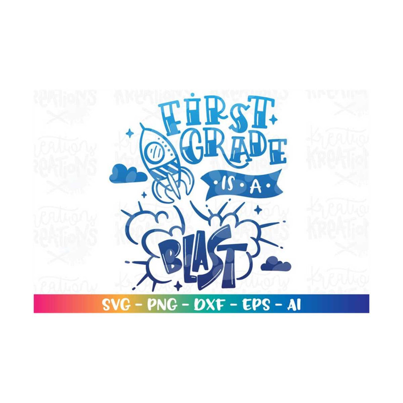 MR-3082023205325-back-to-school-svg-first-grade-is-a-blast-rocket-spaceship-1st-image-1.jpg