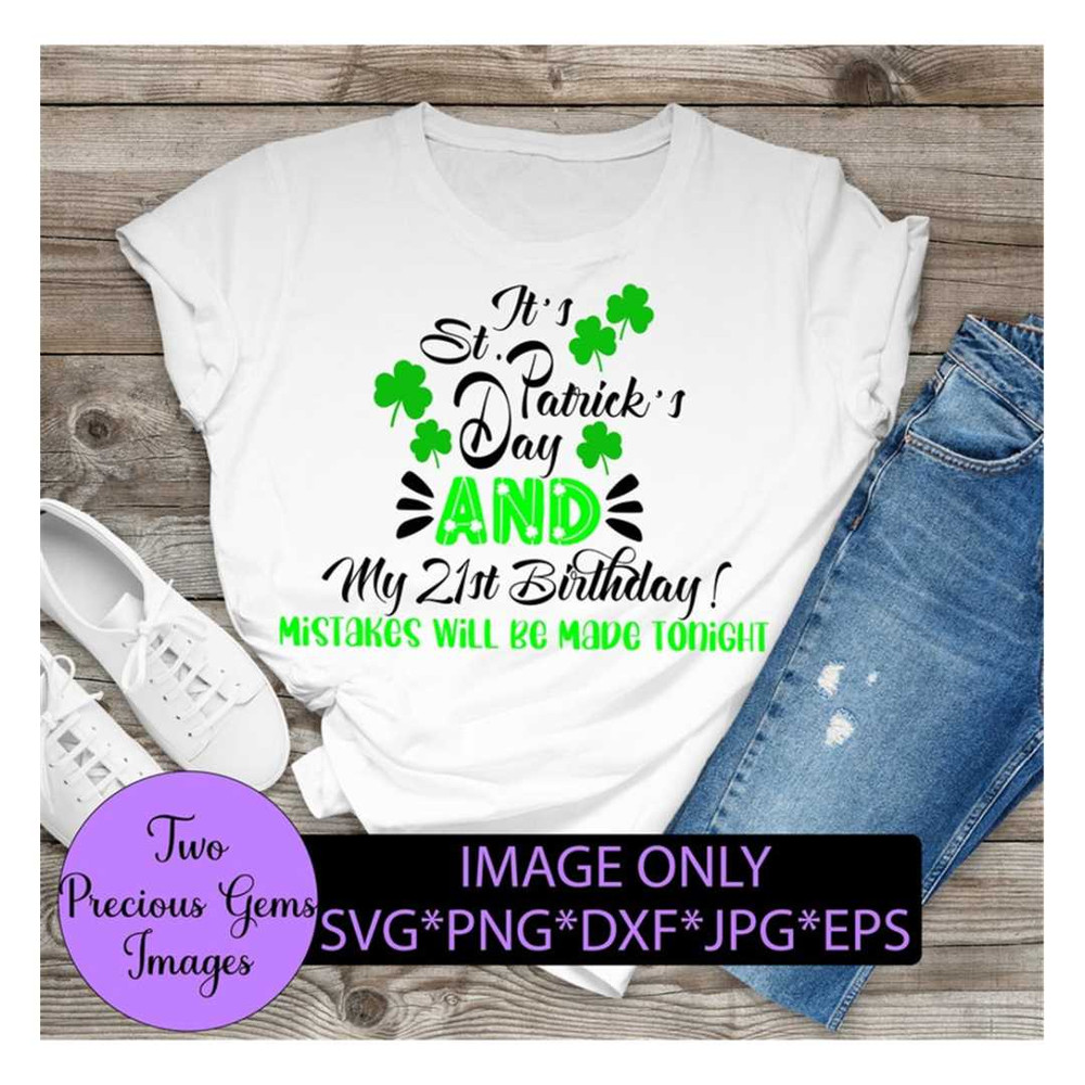 MR-3082023205512-its-st-patricks-day-and-my-21st-birthday-mistakes-will-be-image-1.jpg
