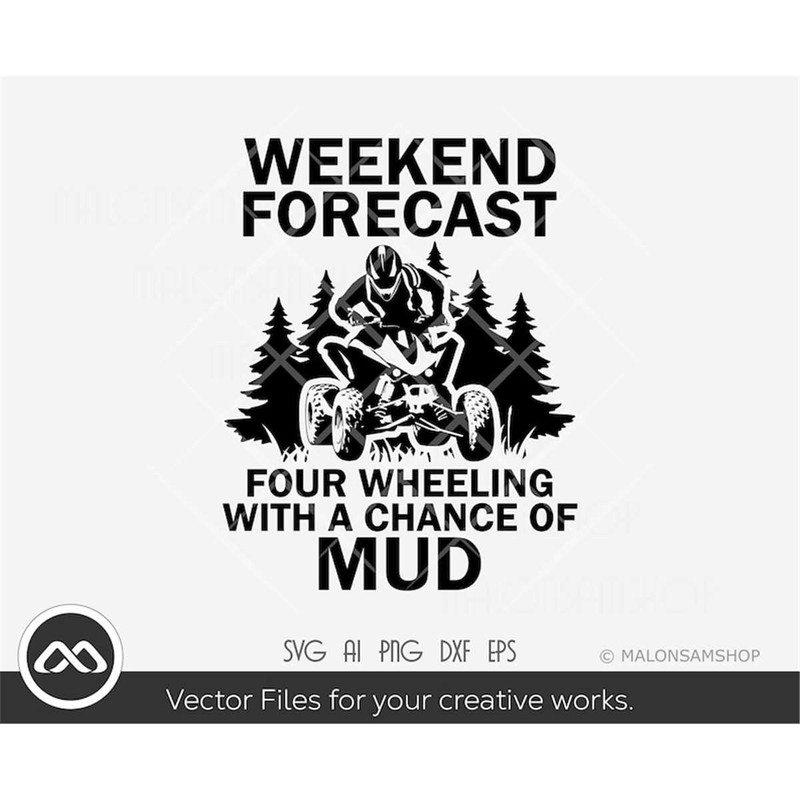 MR-3082023211029-atv-svg-file-weekend-forecast-four-wheeling-with-a-chance-of-image-1.jpg