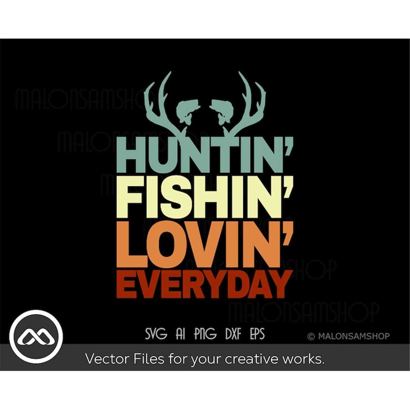 MR-3082023211054-retro-fishing-svg-huntin-fishin-lovin-everyday-fishing-svg-image-1.jpg