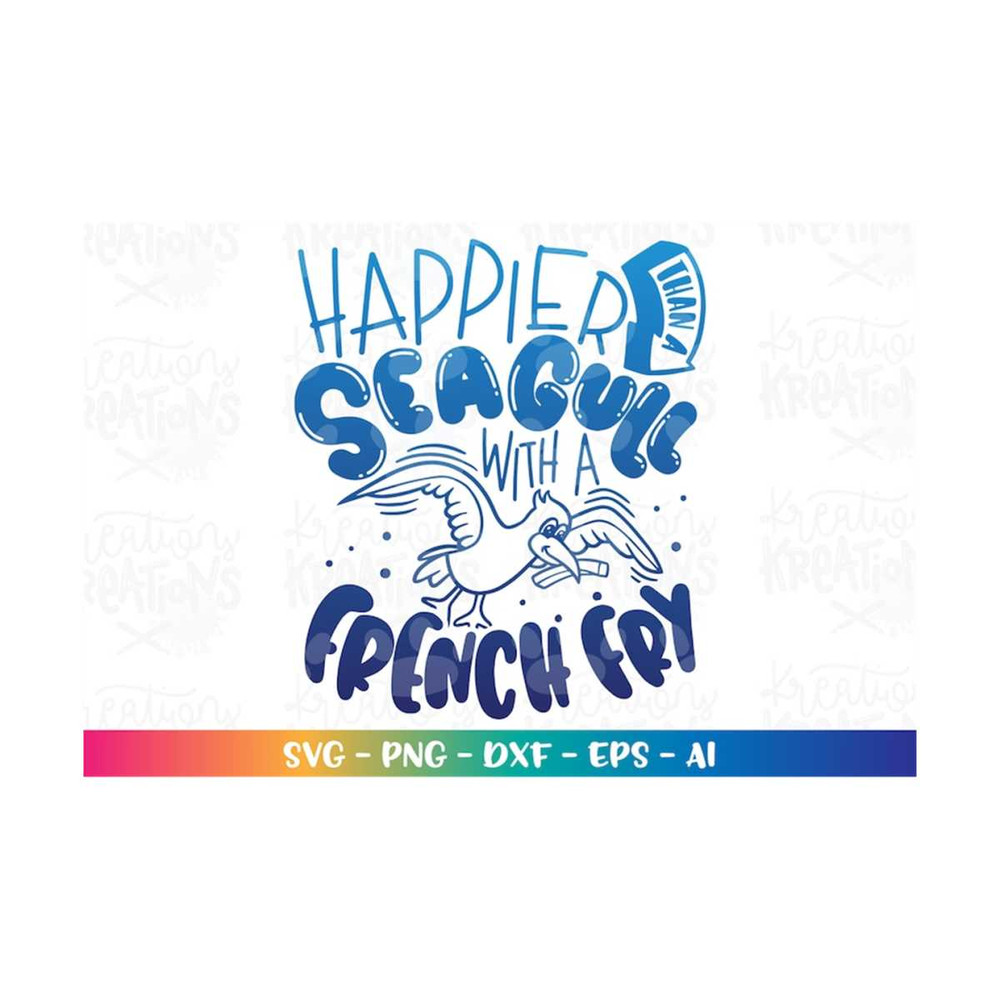 MR-3082023211823-summer-svg-happier-than-a-seagull-with-a-french-fry-svg-image-1.jpg