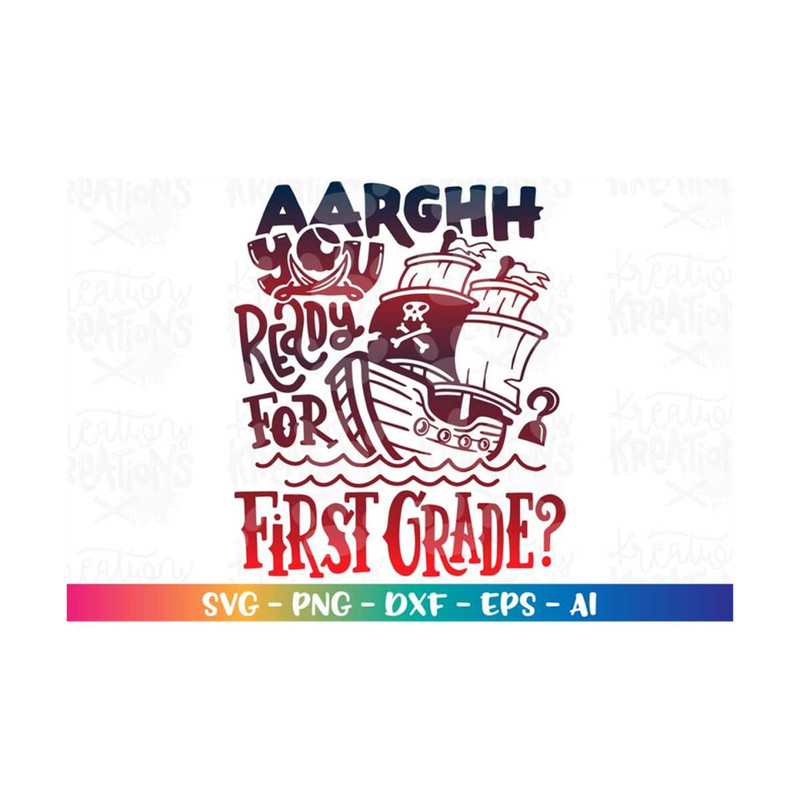 MR-3082023211826-aarghh-you-ready-for-first-grade-svg-pirates-back-to-school-image-1.jpg
