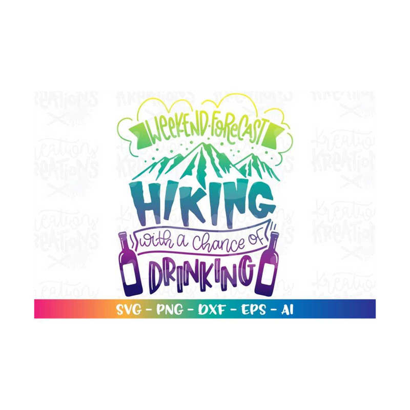 MR-308202321300-weekend-forecast-hiking-with-a-chance-of-drinking-svg-image-1.jpg