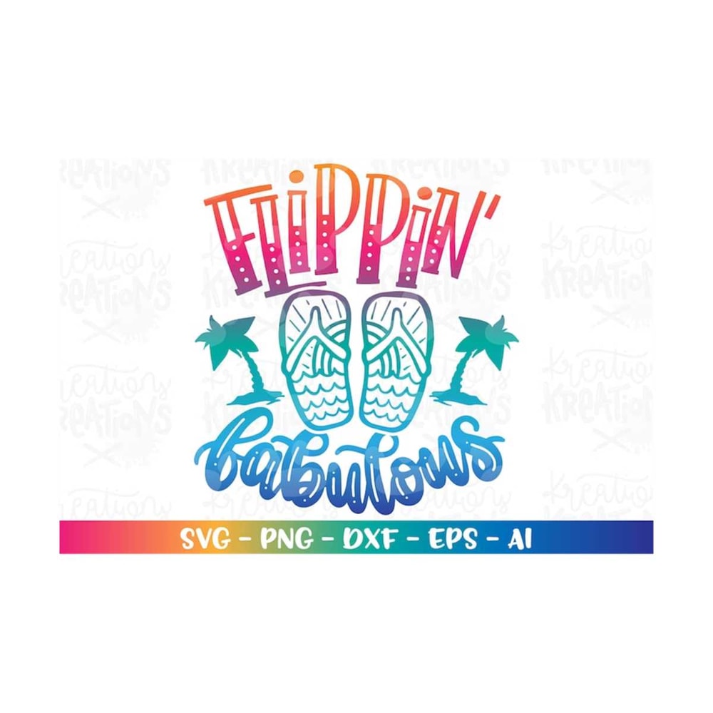 MR-3082023213424-flippin-fabulous-svg-flip-flops-beach-quote-funny-beach-image-1.jpg