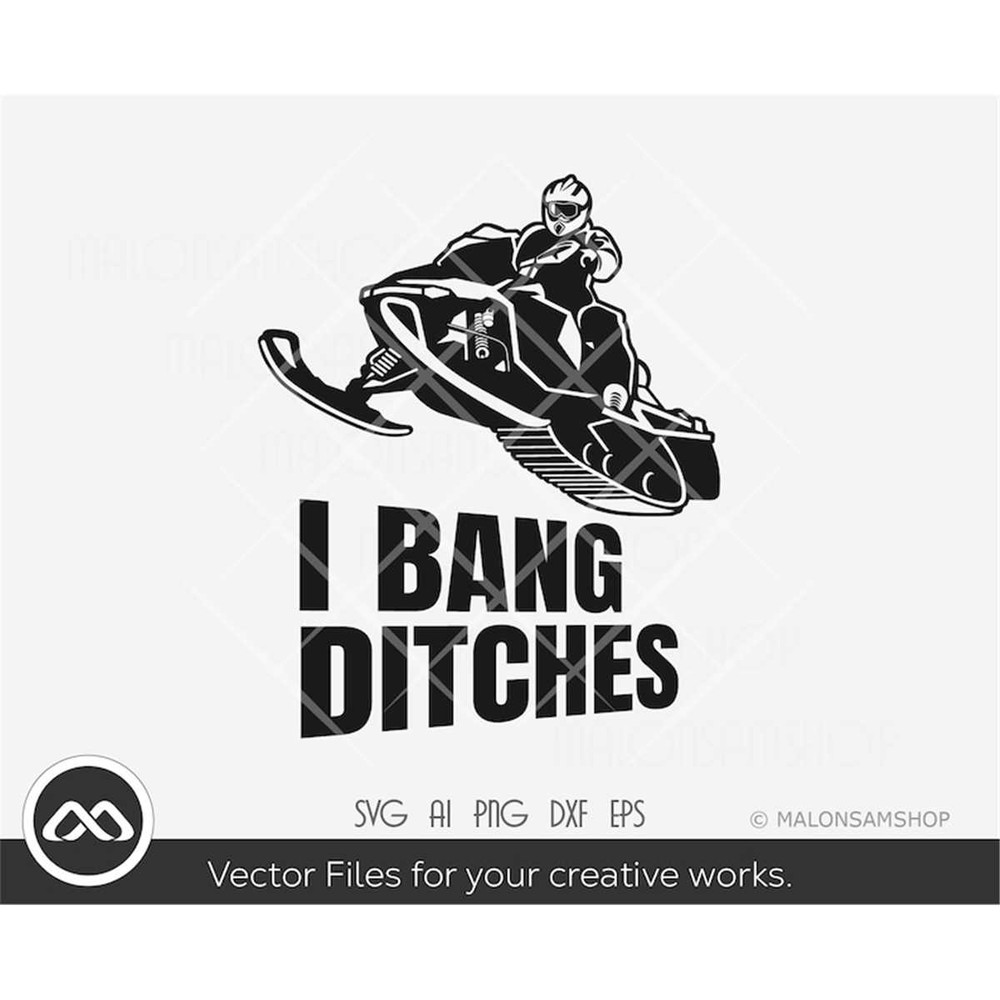 MR-3082023213852-snowmobile-svg-i-bang-ditches-snowmobile-svg-winter-sports-image-1.jpg