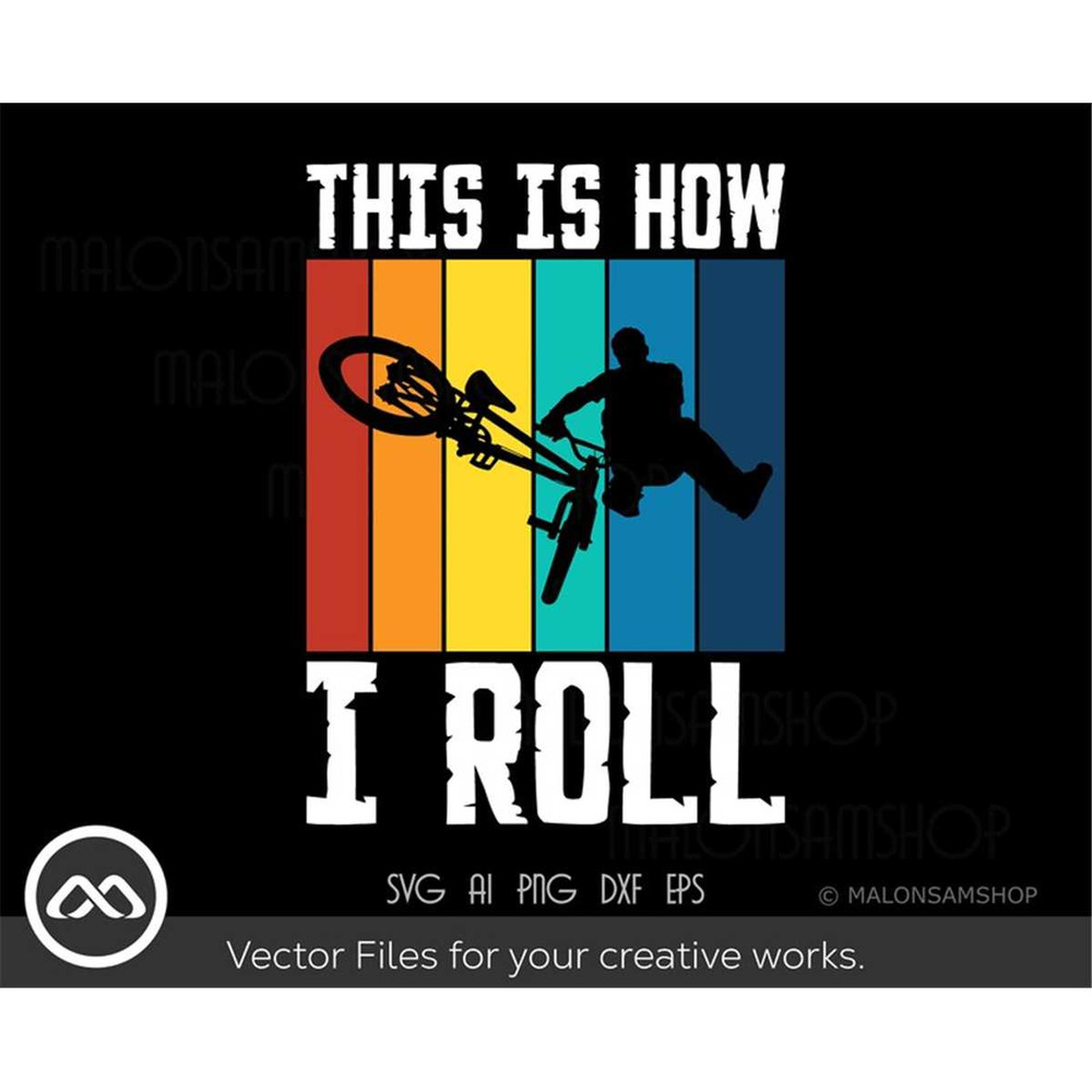 MR-3082023214529-retro-bmx-svg-this-is-how-i-roll-bmx-svg-bike-svg-bmx-png-image-1.jpg