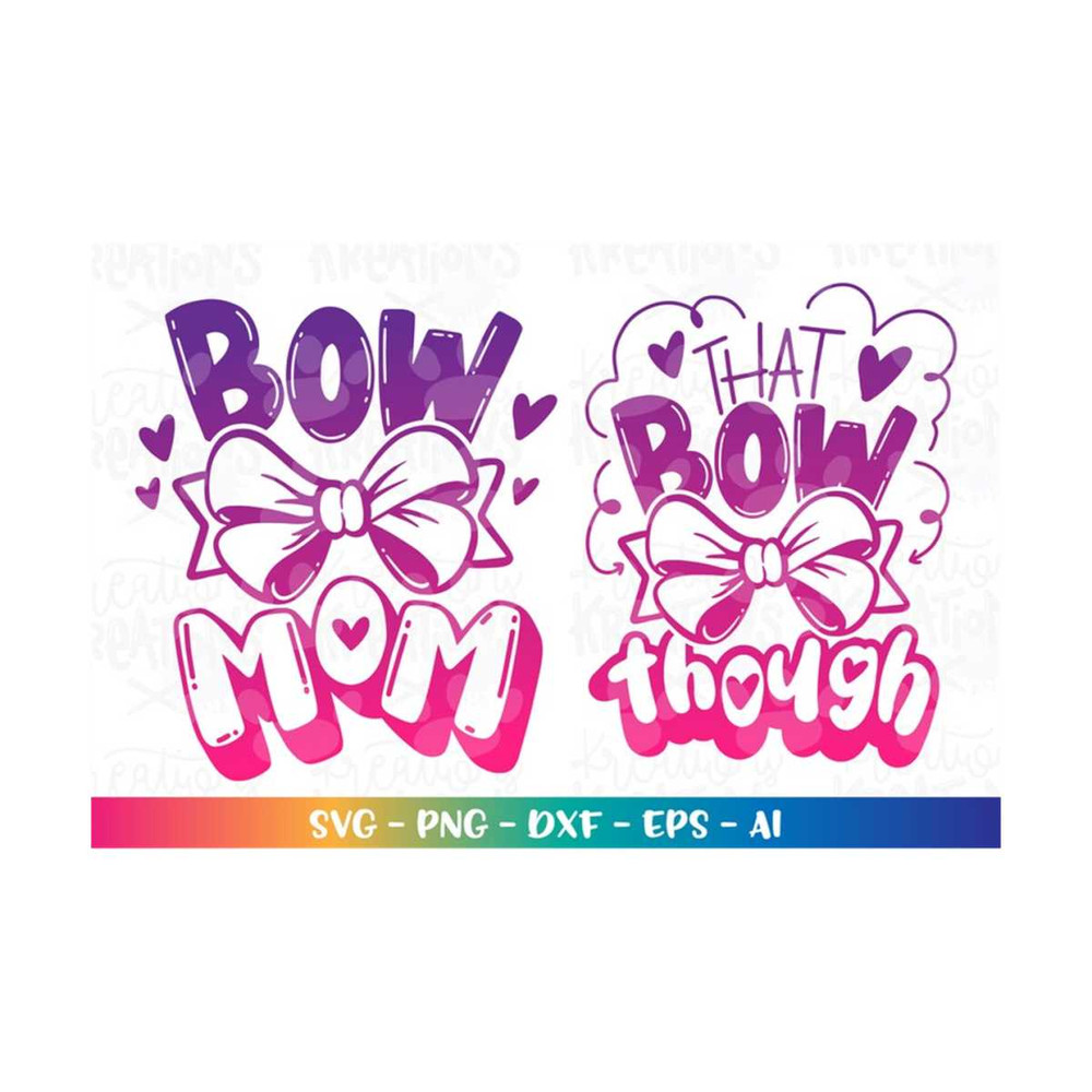 MR-3082023215719-that-bow-though-svg-bow-mom-cute-bow-girly-matching-color-image-1.jpg