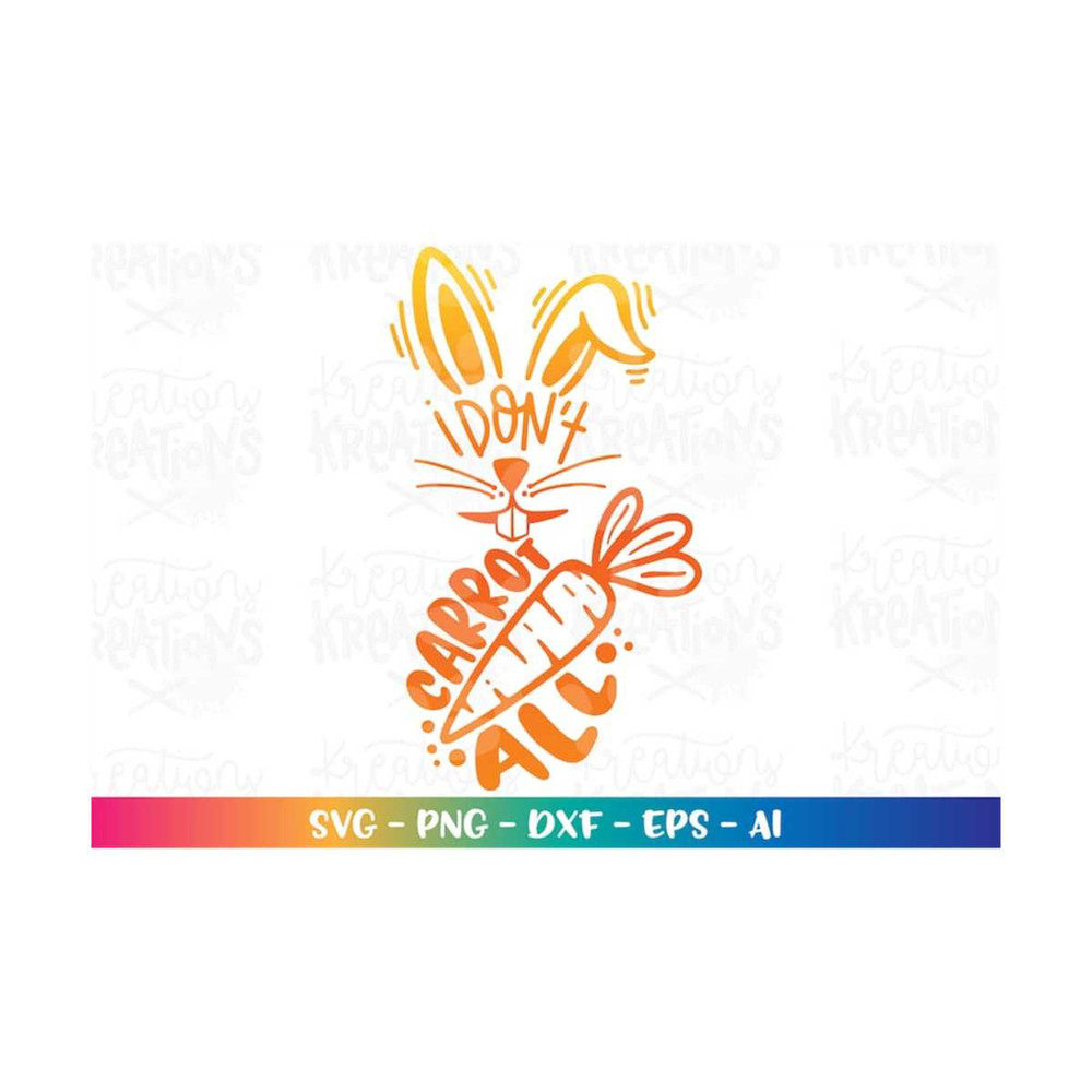 MR-308202322933-i-dont-carrot-all-svg-easter-bunny-hand-drawn-funny-kids-image-1.jpg