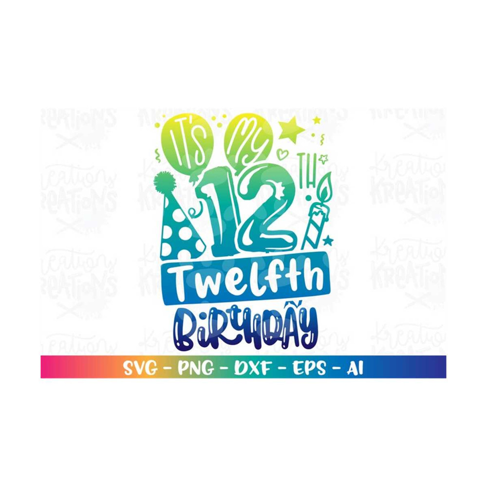MR-3082023221113-its-my-12th-birthday-svg-twelfth-years-twelve-home-image-1.jpg