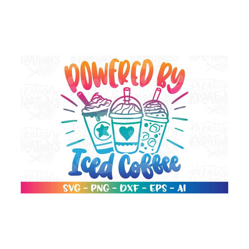 MR-3082023221557-powered-by-iced-coffee-svg-summer-iced-mocha-latte-print-iron-image-1.jpg