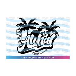 aloha svg beach quote svg beach life svg hawaii surf palm trees print decal shirt design cut files cricut silhouette vec