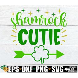 shamrock cutie, st. patrick's day svg, girls st. patrick's day shirt svg, kids st. patrick's day svg, happy st. patrick'