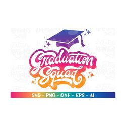 hand drawn svg hand lettered svg graduation svg squad svg decal print cut file cricut silhouette instant download vector