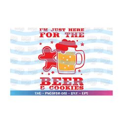 i'm just here for the beer and cookies svg canta clipart beer print iron on cut file cricut silhouette download vector s
