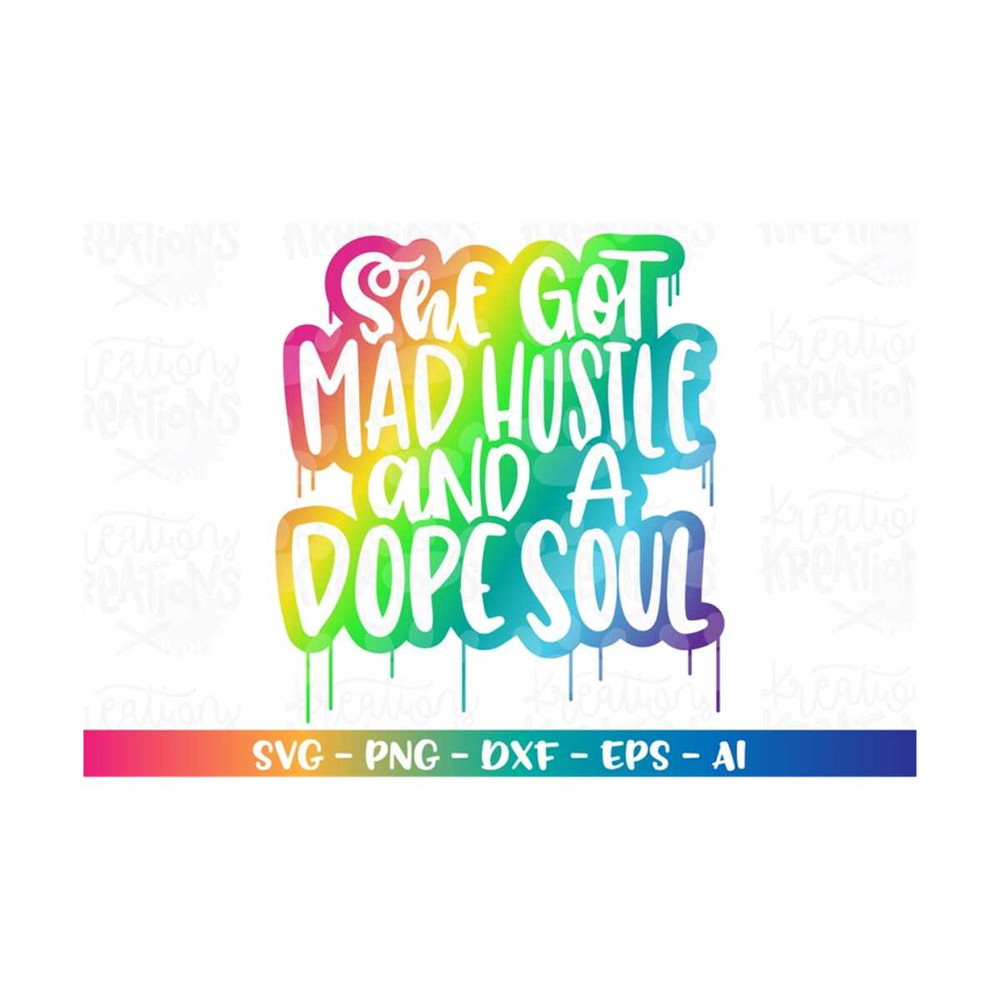 MR-308202322425-she-got-mad-hustle-and-a-dope-soul-svg-mom-strong-svg-design-image-1.jpg