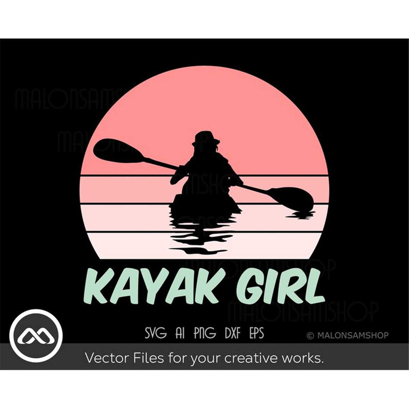 MR-3082023224249-kayak-svg-kayak-girl-kayak-svg-kayaking-svg-canoe-svg-image-1.jpg