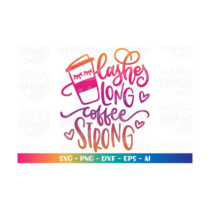 MR-3082023225037-lashes-long-coffee-strong-svg-coffee-makeup-girly-hand-drawn-image-1.jpg