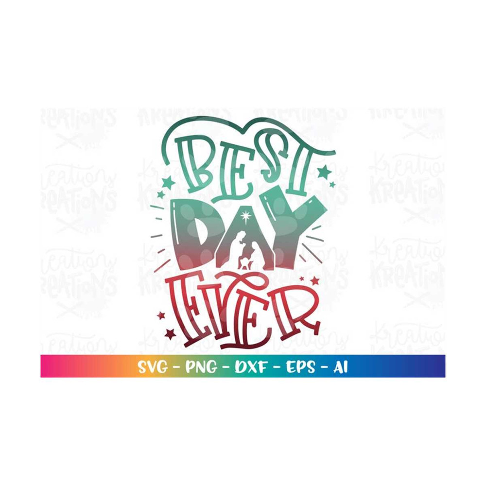 MR-3082023225638-christmas-nativity-svg-best-day-ever-svg-birth-of-jesus-image-1.jpg