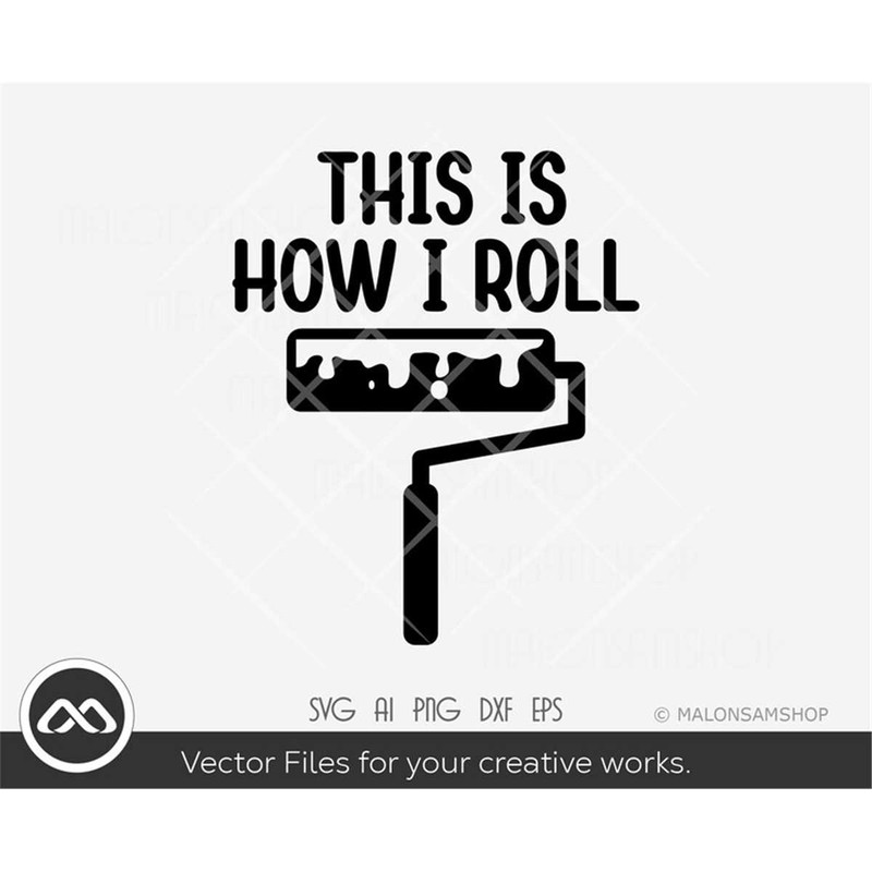 MR-308202323616-this-is-how-i-roll-painter-svg-painter-painter-svg-paint-image-1.jpg