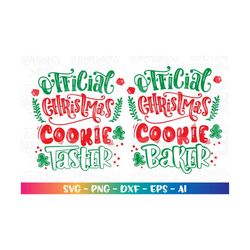 Official Christmas Cookie Taster Baker SVG kids baby christmas holiday svg iron on print Cut File Cricut Silhouette Digi