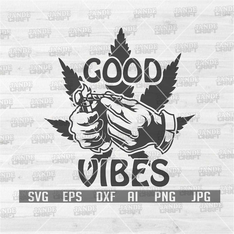 MR-3082023231114-good-vibes-smoking-joint-weed-svg-cannabis-svg-good-image-1.jpg