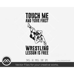 wrestling svg touch me and your first wrestling lesson is free - wrestling svg, wrestling cut file, wrestler svg, wrestl
