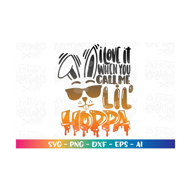 MR-3082023232040-i-love-it-when-you-call-me-lil-hoppa-svg-easter-bunny-90s-rap-image-1.jpg