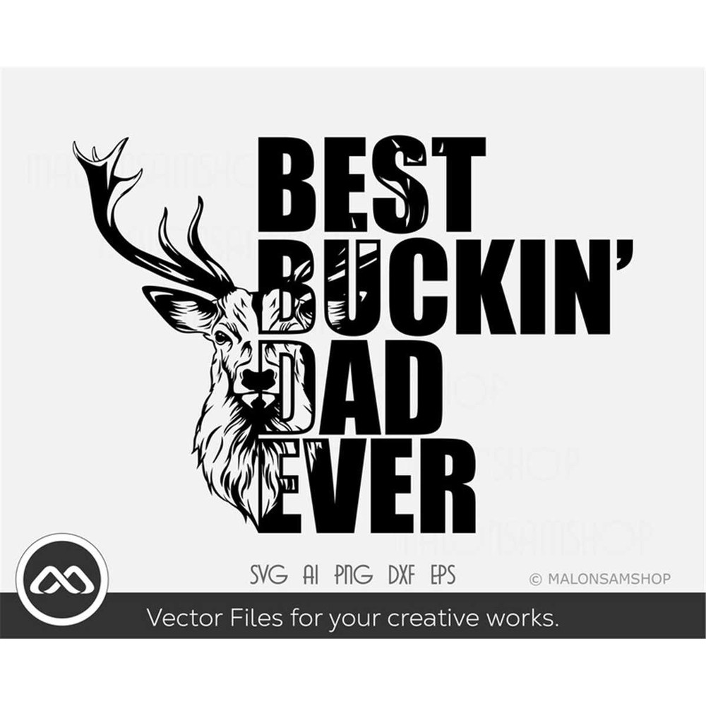 MR-308202323254-deer-hunting-svg-best-buckin-dad-ever-hunting-svg-deer-head-image-1.jpg