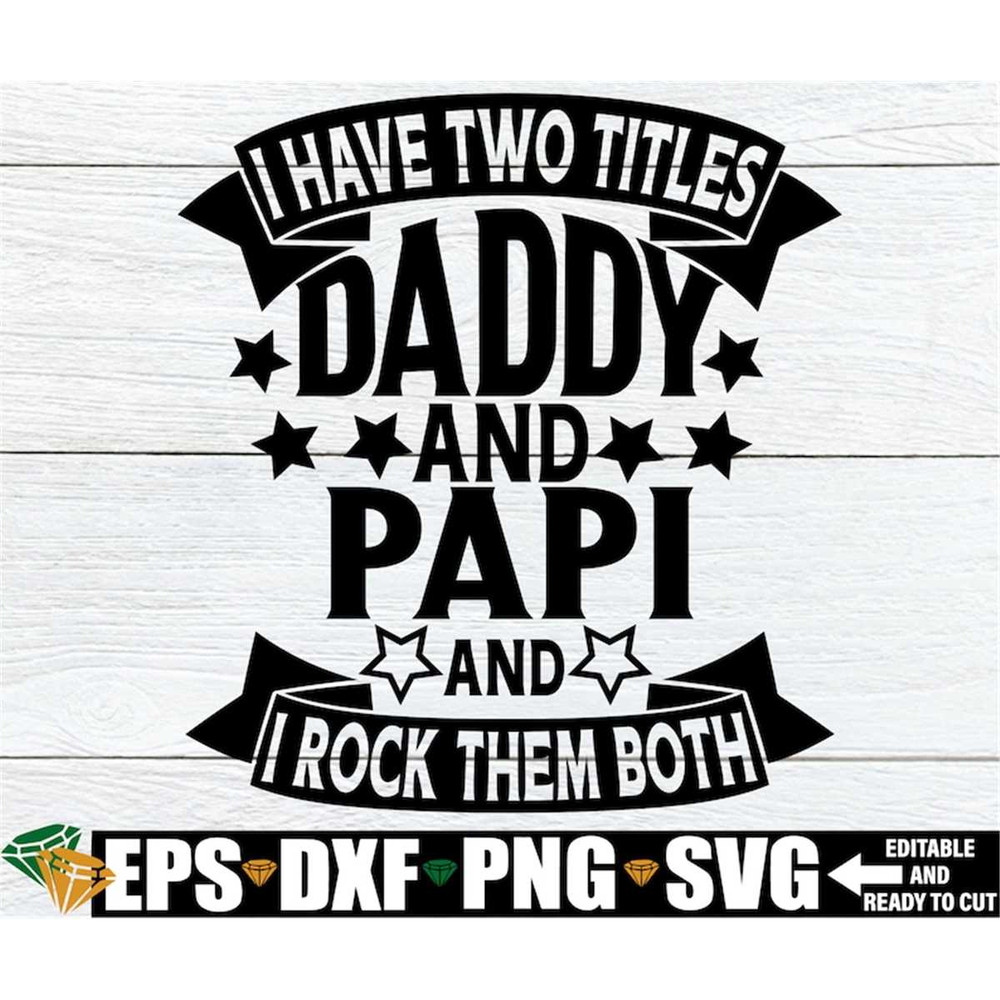 MR-3082023232717-i-have-two-titles-daddy-and-papi-and-i-rock-them-both-image-1.jpg