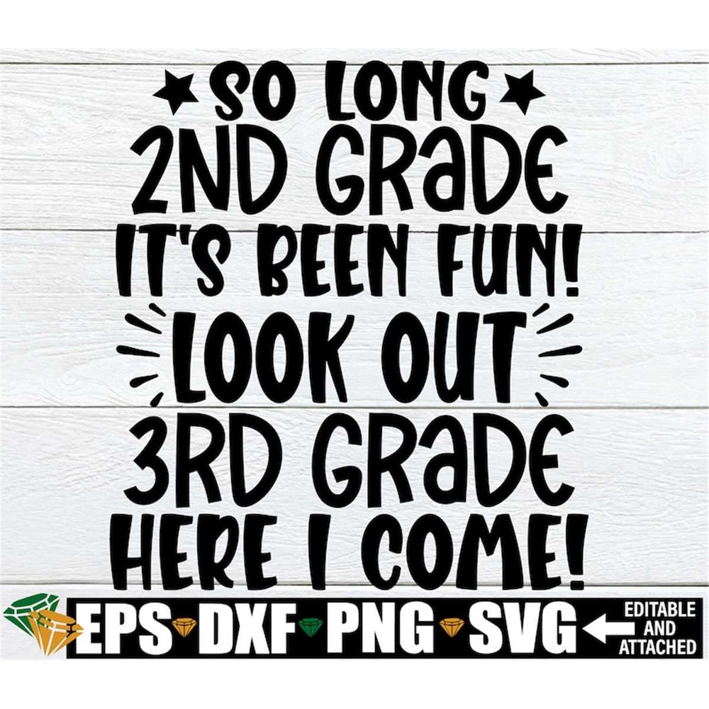 MR-3082023233123-so-long-2nd-grade-its-been-fun-look-out-3rd-grade-here-i-image-1.jpg