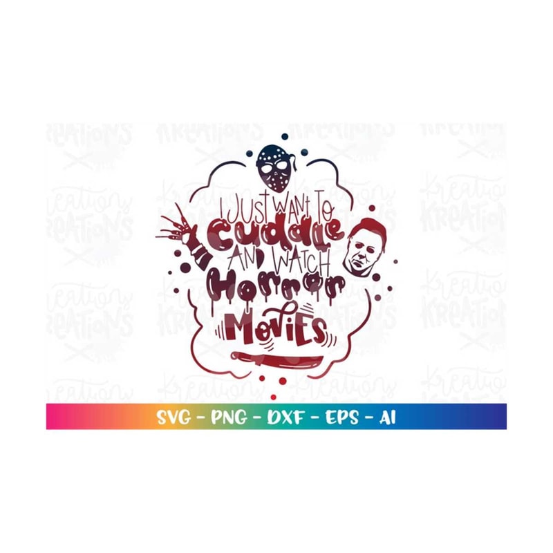 MR-3082023234937-i-just-want-to-cuddle-and-watch-horror-movies-svg-scary-image-1.jpg