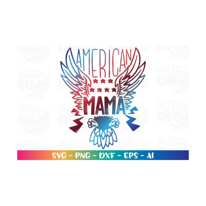 MR-3082023235125-american-mama-svg-4th-of-july-patriotic-usa-stars-eagle-wings-image-1.jpg