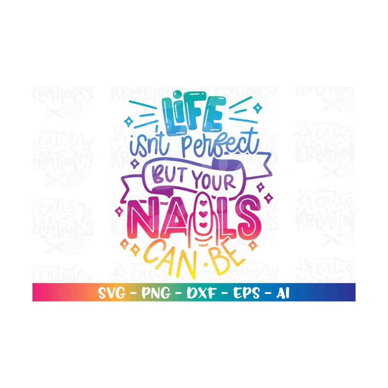 MR-308202323533-life-isnt-perfect-but-your-nails-can-be-svg-hand-drawn-image-1.jpg