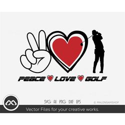 golfer svg peace love golf - golf svg, golfing svg, golfer svg, golf clipart, golf ball svg, golf cut file, png