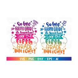graduation svg so long fourth grade it's been fun, look out fifth grade here i come! print decal cut file cricut silhoue